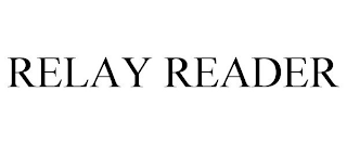 RELAY READER