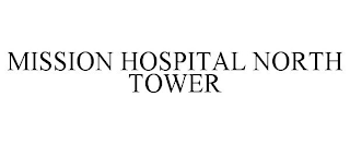 MISSION HOSPITAL NORTH TOWER
