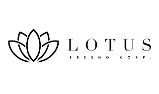 LOTUS FRESNO CORP.