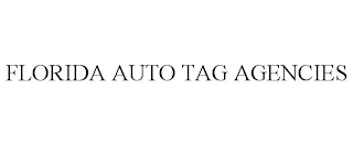 FLORIDA AUTO TAG AGENCIES