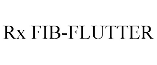 RX FIB-FLUTTER