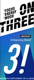 FOCUS ENERGY MOOD ON THREE INSTANT ENHANCING BLEND 3!   NOOTROPIC SUPPLEMENT 2FL OZ (60ML)