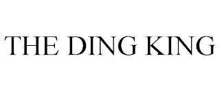 THE DING KING