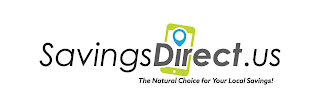 SAVINGS DIRECT . US THE NATURAL CHOICE FOR YOUR LOCAL SAVINGS!