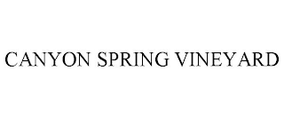 CANYON SPRING VINEYARD