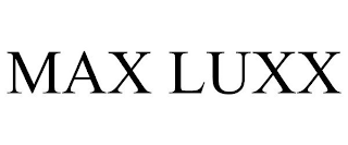 MAX LUXX