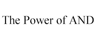 THE POWER OF AND