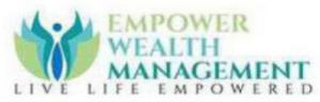 EMPOWER WEALTH MANAGEMENT LIVE LIFE EMPOWERED