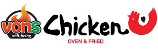 VONS WELL-BEING CHICKEN OVEN & FRIED