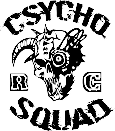 CSYCHO SQUAD R C