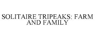 SOLITAIRE TRIPEAKS: FARM AND FAMILY