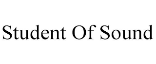 STUDENT OF SOUND