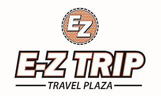 EZ E-Z TRIP TRAVEL PLAZA