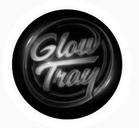 GLOWTRAY