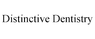 DISTINCTIVE DENTISTRY