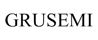 GRUSEMI