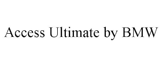 ACCESS ULTIMATE BY BMW