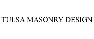 TULSA MASONRY DESIGN