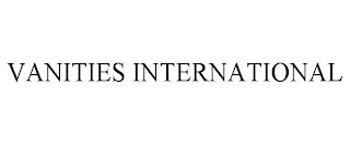 VANITIES INTERNATIONAL