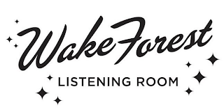 WAKE FOREST LISTENING ROOM