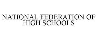 NATIONAL FEDERATION OF HIGH SCHOOLS