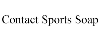 CONTACT SPORTS SOAP