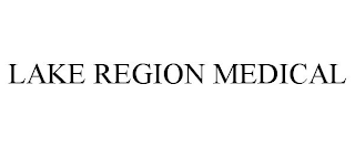 LAKE REGION MEDICAL