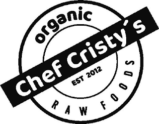 CHEF CRISTY'S ORGANIC RAW FOODS EST 2012