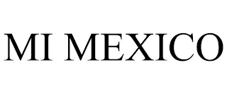 MI MEXICO