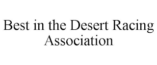 BEST IN THE DESERT RACING ASSOCIATION