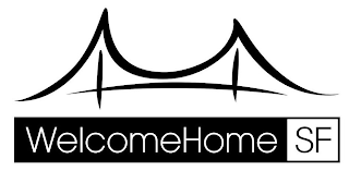 WELCOMEHOME SF