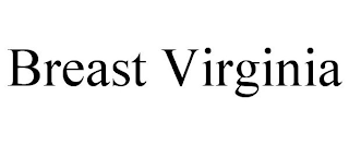 BREAST VIRGINIA