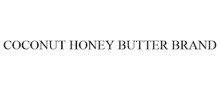 COCONUT HONEY BUTTER BRAND