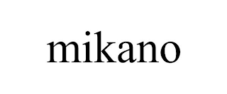 MIKANO