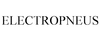 ELECTROPNEUS