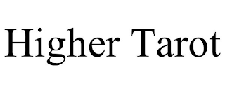 HIGHER TAROT
