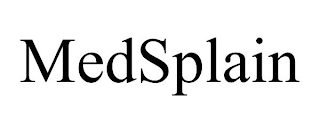 MEDSPLAIN