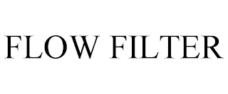 FLOW FILTER