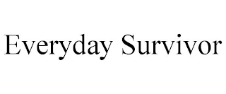 EVERYDAY SURVIVOR