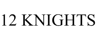 12 KNIGHTS