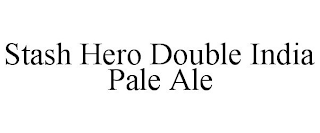 STASH HERO DOUBLE INDIA PALE ALE
