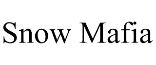 SNOW MAFIA