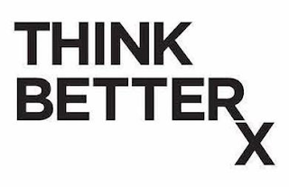 THINK BETTERX