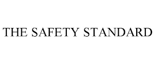 THE SAFETY STANDARD