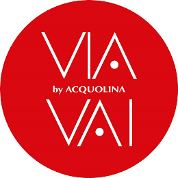 VIA VAI BY ACQUOLINA