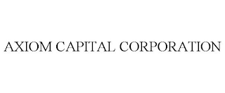 AXIOM CAPITAL CORPORATION