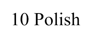 10 POLISH