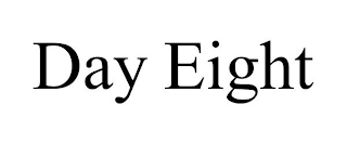 DAY EIGHT