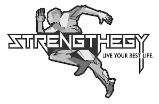 STRENGTHEGY LIVE YOUR BEST LIFE