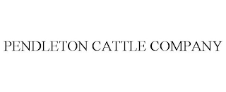 PENDLETON CATTLE COMPANY